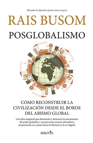 POSGLOBALISMO. CÓMO RECONSTRUIR LA CIVILIZACIÓN DESDE EL BORDE DEL ABISMO GLOBAL | 9788419979605 | RAIS BUSOM