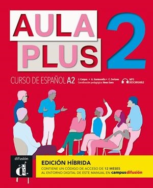 AULA PLUS 2 LIBRO DEL ALUMNO (EDICION HIBRÍDA) | 9788419236180 | CORPAS, JAIME / GARMENDIA, AGUSTÍN / SORIANO, CARMEN
