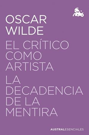 EL CRÍTICO COMO ARTISTA / LA DECADENCIA DE LA MENTIRA | 9788467076097 | WILDE, OSCAR