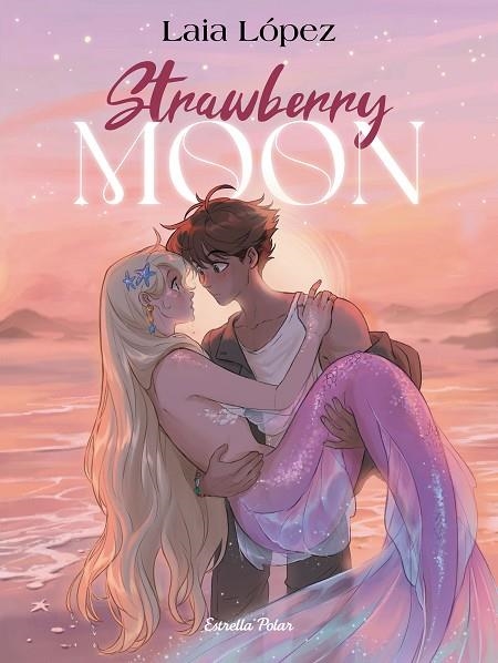 LA FILLA DE LA LLUNA  STRAWBERRY MOON 1 | 9791387519179 | LÓPEZ, LAIA