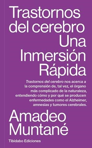 TRASTORNOS DEL CEREBRO. UNA INMERSIÓN RÁPIDA | 9788410320109 | MUNTANÉ, AMADEO