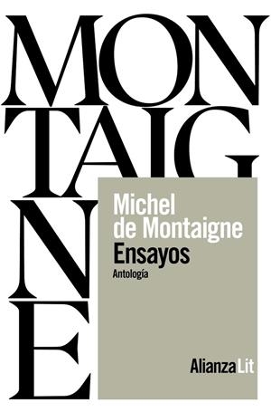 ENSAYOS: UNA ANTOLOGÍA | 9788411488877 | MONTAIGNE, MICHEL DE