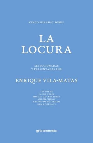 CINCO MIRADAS SOBRE LA LOCURA | 9786076991947 | ENRIQUE VILA-MATAS