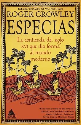 ESPECIAS LA CONTIENDA DEL SIGLO XVI QUE DIO FORMA AL MUNDO MODERNO | 9788419703903 | CROWLEY, ROGER