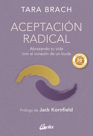 ACEPTACIÓN RADICAL. ABRAZANDO TU VIDA CON EL CORAZÓN DE UN BUDA | 9788411081696 | BRACH, TARA