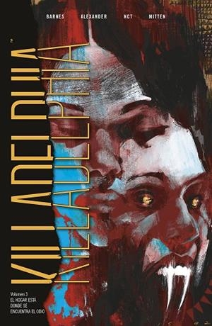 KILLADELPHIA 3/5. EL HOGAR ESTÁ DONDE SE ENCUENTRA EL ODIO | 9788467959925 | LUIS NCT