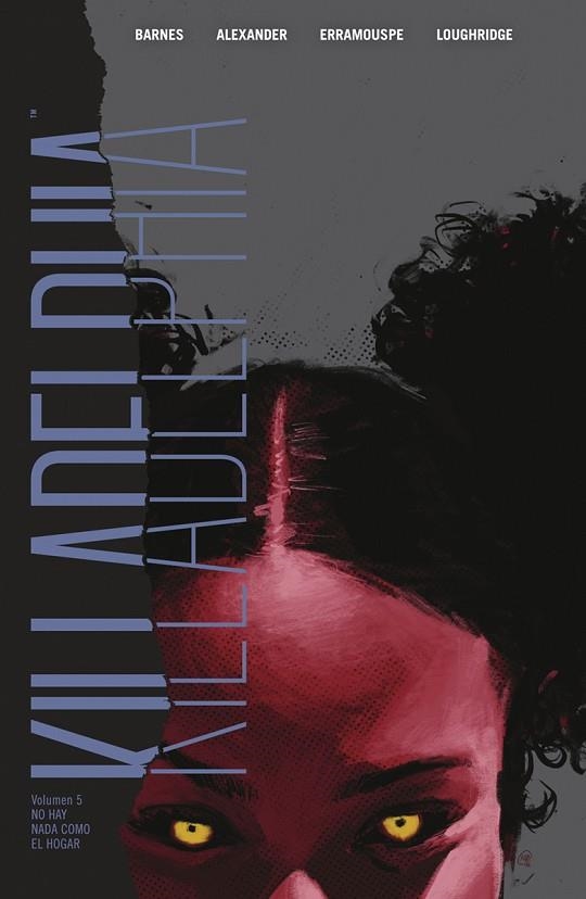 KILLADELPHIA 5/5. NO HAY NADA COMO EL HOGAR | 9788467967791 | BARNES, RODNEY / ALEXANDER, JASON SHAWN / LUIS NCT
