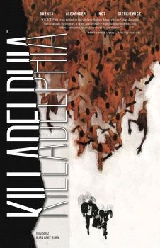 KILLADELPHIA 2/5. BURN BABY BURN | 9788467952001 | NCT, LUIS / BARNES, RODNEY / SHAWN ALEXANDER, JASON / SIENKIEWICZ, BULL
