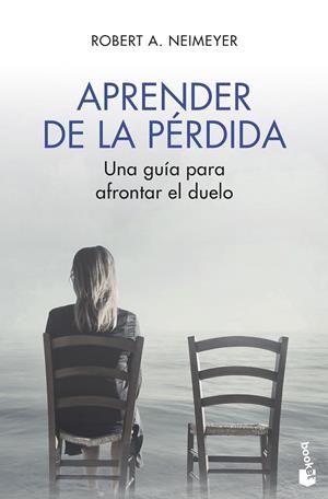 APRENDER DE LA PÉRDIDA. UNA GUÍA PARA AFRONTAR EL DUELO | 9788408215059 | NEIMEYER, ROBERT A.