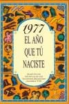 1977 EL AÑO QUE TÚ NACISTE | 9788489589254 | COLLADO BASCOMPTE, ROSA