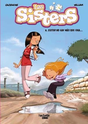 LAS SISTERS 8. SISTER NO HAY MÁS QUE UNA... | 9788419804488 | CAZENOVE, CHRISTOPHE