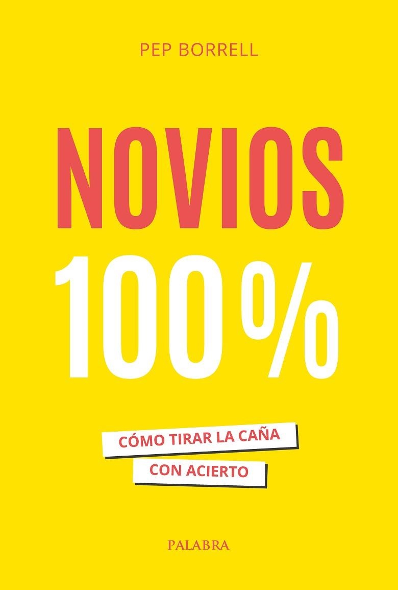 NOVIOS 100% | 9788413683973 | BORRELL VILANOVA, PEP