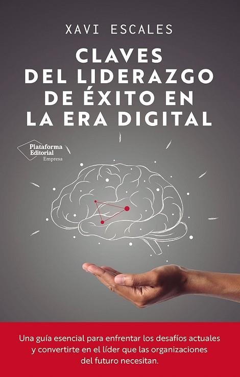 CLAVES DEL LIDERAZGO DE ÉXITO EN LA ERA DIGITAL | 9791387568191 | ESCALES, XAVI