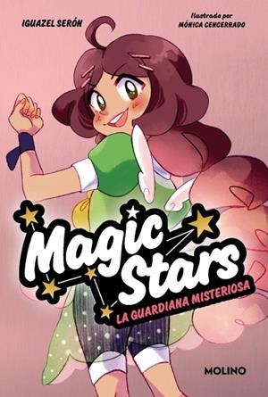 LA GUARDIANA MISTERIOSA MAGIC STARS 3 | 9788427246973 | SERÓN, IGUAZEL