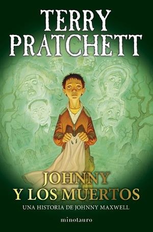 JOHNNY Y LOS MUERTOS TRILOGÍA JOHNNY MAXWELL Nº 02/03 | 9788445018729 | PRATCHETT, TERRY