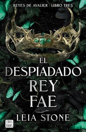 EL DESPIADADO REY FAE. REYES DE AVALIER LIBRO 3 | 9788408298113 | STONE, LEIA