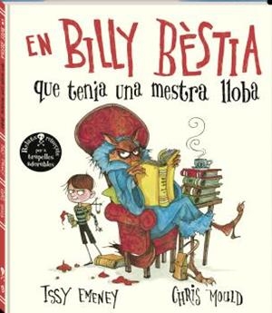 EN BILLY BÈSTIA QUE TENIA UNA MESTRA LLOBA | 9788419913630 | EMENEY, ISSY