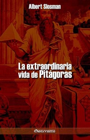 LA EXTRAORDINARIA VIDA DE PITÁGORAS | 9781913057930 | ALBERT SLOSMAN