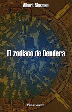 EL ZODÍACO DE DENDERA | 9781913057916 | ALBERT SLOSMAN