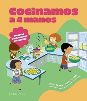 COCINAMOS A 4 MANOS. RECETAS PARA COCINAR EN FAMILIA | 9788410124820 | BUENO, XESCO