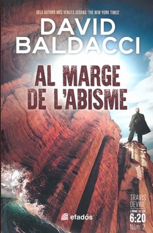 AL MARGE DE L'ABISME. L,HOME DE LES 6:20 NUM.2 | 9791387658168 | BALDACCI, DAVID