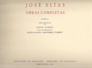 JOSE ELIAS. OBRAS COMPLETAS. VOL. 2-A: VERSOS PARA ÓRGANO | 9788460027331 | JOSE MARIA LLORENS