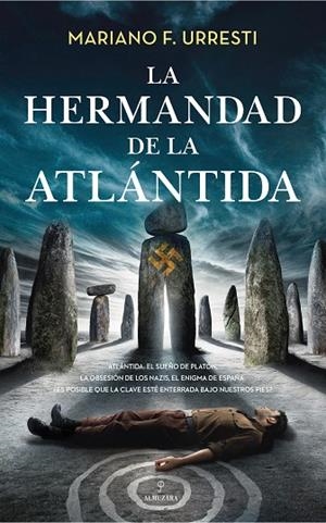 LA HERMANDAD DE LA ATLÁNTIDA | 9788410526754 | MARIANO F. URRESTI
