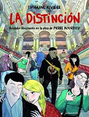 LA DISTINCIÓN (BASADO LIBREMENTE EN LA OBRA DE PIERRE BOURDIEU) | 9788419393524 | RIVIÈRE, TIPHAINE