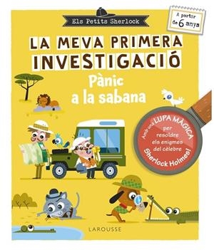 ELS PETITS SHERLOCK LA MEVA PRIMERA INVESTIGACIÓ. PÀNIC A LA SABANA | 9788410124677 | LEBRUN, SANDRA