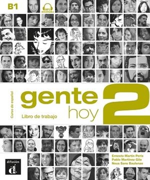 GENTE HOY 2 LIBRO DE TRABAJO | 9788415640387 | MARTÍN PERIS, ERNESTO / MARTÍNEZ GILA, PABLO / SANS BAULENAS, NEUS