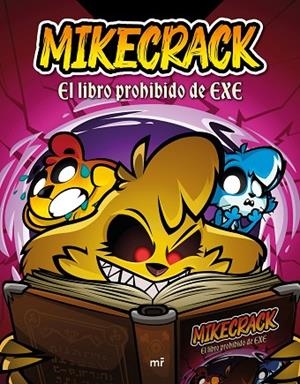 MIKECRACK EL LIBRO PROHIBIDO DE EXE | 9788427053342 | MIKECRACK