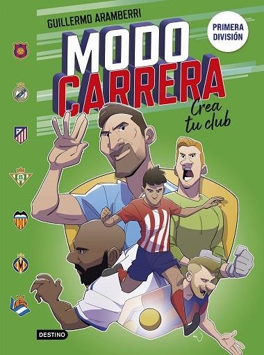 MODO CARRERA 3. PRIMERA DIVISIÓN CREA TU CLUB | 9788408297437 | ARAMBERRI, GUILLERMO