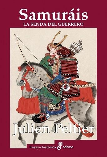 SAMURÁIS LA SENDA DEL GUERRERO | 9788435027663 | PELTIER, JULIEN