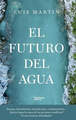 EL FUTURO DEL AGUA | 9791387568252 | MARTÍN, LUIS