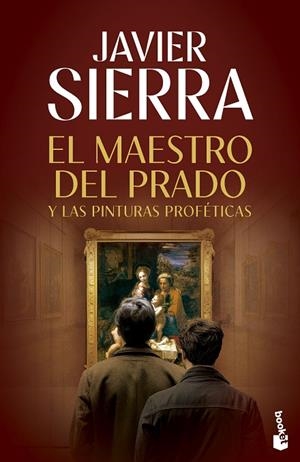 EL MAESTRO DEL PRADO Y LAS PINTURAS PROFETICAS | 9788408293866 | SIERRA, JAVIER