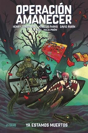 OPERACIÓN AMANECER TOMO 2. YA ESTAMOS MUERTOS | 9788410332287 | RUBÍN, DAVID / ZEBROWSKI, HENRY / PARKS, MARCUS