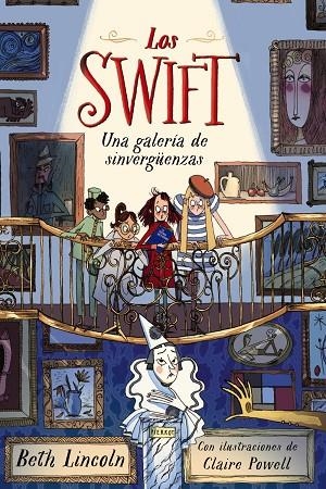 LOS SWIFT 2 UNA GALERÍA DE SINVERGÜENZAS | 9788414335314 | LINCOLN, BETH