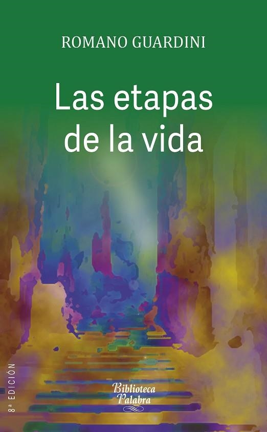 LAS ETAPAS DE LA VIDA | 9788490618370 | GUARDINI, ROMANO