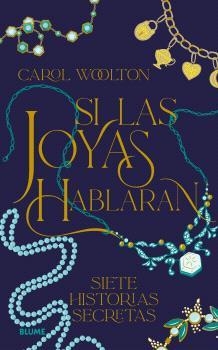SI LAS JOYAS HABLARAN SIETE HISTORIAS SECRETAS | 9788410469228 | WOOLTON, CAROL