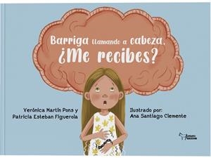 BARRIGA LLAMANDO A CABEZA, ¿ME RECIBES? | 9788410602656 | MARTÍN PONS, VERÓNICA / ESTEBAN FIGUEROLA, PATRICIA