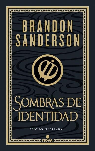 SOMBRAS DE IDENTIDAD TRILOGIA NACIDOS DE LA BRUMA 2 EDICIÓN ILUSTRADA | 9788419260673 | SANDERSON, BRANDON