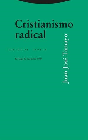 CRISTIANISMO RADICAL | 9788413642185 | TAMAYO, JUAN JOSÉ