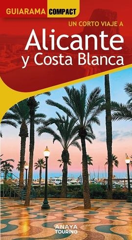 ALICANTE Y COSTA BLANCA | 9788491588795 | ESTEVE RAMÍREZ, FRANCISCO / AVISÓN MARTÍNEZ, JUAN PABLO / CALABUIG, JORDI / DURO PÉREZ, RUBÉN / HERN