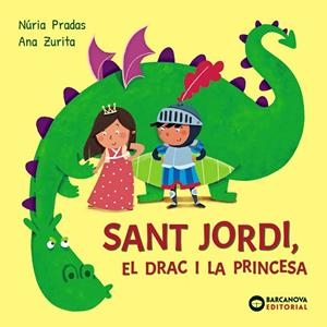 SANT JORDI, EL DRAC I LA PRINCESA (MAJUSCULES) | 9788448964986 | PRADAS, NÚRIA