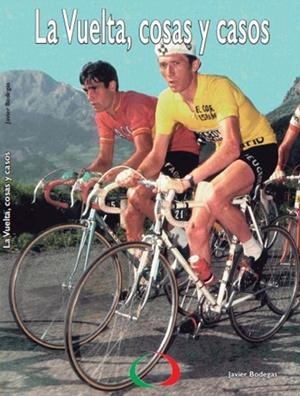 LA VUELTA, COSAS Y CASOS | 9788409668892 | BODEGAS CAÑAS, JAVIER