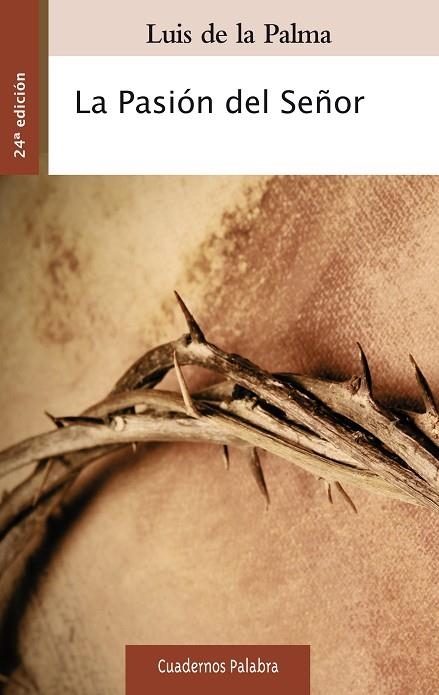 LA PASIÓN DEL SEÑOR | 9788498407167 | DE LA PALMA, LUIS