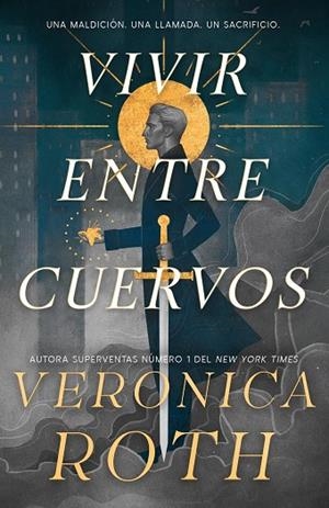 VIVIR ENTRE CUERVOS. EL PORTADOR DE LA MALDICIÓN 1 | 9788410163966 | ROTH, VERONICA