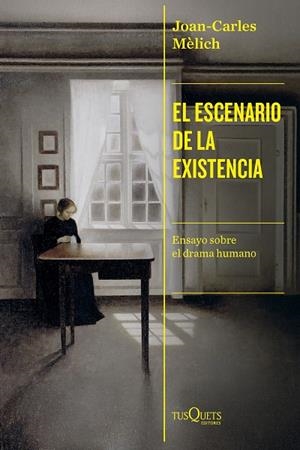 EL ESCENARIO DE LA EXISTENCIA | 9788411075916 | MÈLICH, JOAN-CARLES