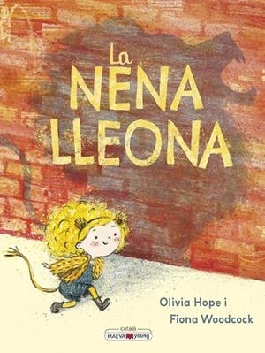 LA NENA LLEONA (CONFIANÇA EN UN MATEIX) | 9788410260528 | HOPE, OLIVIA / WOODCOCK, FIONA