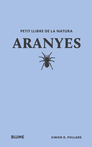 PETIT LLIBRE DE LA NATURA. ARANYES | 9788410268708 | POLLARD, SIMON D